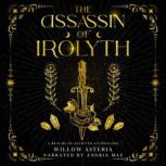 The Assassin of Irolyth, Willow Asteria