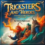 Tricksters and Heroes, Odessa Nightshade