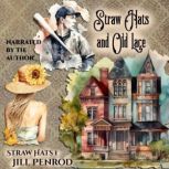 Straw Hats and Old Lace, Jill Penrod