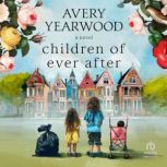 Children of Ever After, Avery Yearwood
