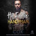 Hot For The Handyman, Whitley Cox