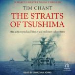 The Straits of Tsushima, Tim Chant