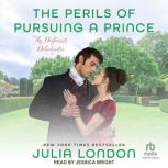The Perils of Pursuing a Prince, Julia London
