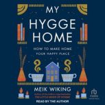My Hygge Home, Meik Wiking