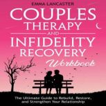 Couples Therapy and Infidelity Recove..., Emma Lancaster