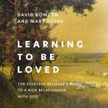 Learning to Be Loved, David Bowden