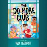 The Do More Club, Dana Kramaroff