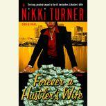 Forever a Hustler's Wife, Nikki Turner