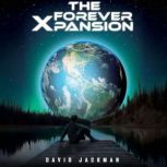 The Forever Xpansion, David Jackman