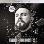 Inquebrantables: Edición ampliada, Daniel Habif