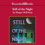Still of the Night, Meagan McKinney