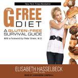 The G-Free Diet A Gluten-Free Survival Guide, Elisabeth Hasselbeck