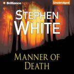 Manner of Death, Stephen White
