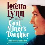 Coal Miners Daughter, Loretta Lynn