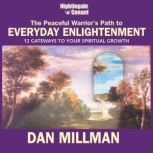 The Peaceful Warriors Path to Everyd..., Dan Millman