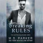 Breaking Rules, M. S. Parker