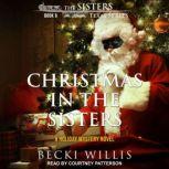 Christmas in the Sisters, Becki Willis