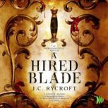 A Hired Blade, J.C. Rycroft