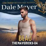 Beau, Dale Mayer