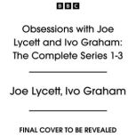 Obsessions with Joe Lycett and Ivo Gr..., Joe Lycett