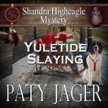 Yuletide Slaying, Paty Jager