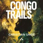 Congo Trails, Christian Unge