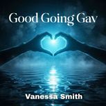 Good Going Gav, Vanessa Smith