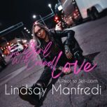 The Girl Who Cried Love, Lindsay Manfredi