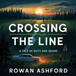 Crossing the line, Rowan Ashford