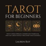 Tarot for Beginners, Lauren Ray