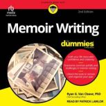 Memoir Writing For Dummies, 2nd Editi..., Ryan G. Van Cleave, PhD