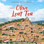 Olive Leaf Tea, Sabina Ostrowska