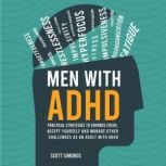 Men with ADHD, Scott Simond
