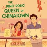 The PingPong Queen of Chinatown, Andrew Yang