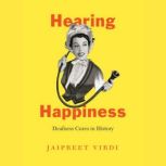Hearing Happiness, Jaipreet Virdi