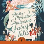Hans Christian Andersens Fairy Tales..., Hans Christian Andersen
