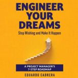 Engineer Your Dreams, Eduardo Cabrera