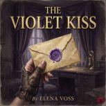 The Violet Kiss, Elena Voss