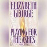 Playing for the Ashes, Elizabeth George