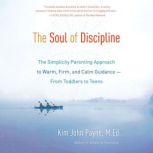 The Soul of Discipline, Kim John Payne