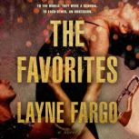 The Favorites, Layne Fargo