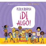 Di Algo! Say Something, Peter H. Reynolds