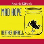 Mad Hope Stories, Heather Birrell