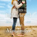 The Matchmaker, Elin Hilderbrand