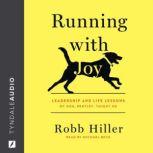 Running with Joy, Robb Hiller