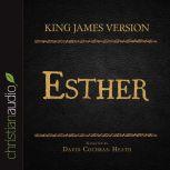 The Holy Bible in Audio - King James Version: Esther, David Cochran Heath