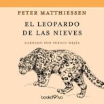 El leopardo de las nieves (The Snow Leopard), Peter Matthiessen