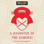 A Daughter of the Samurai, Etsu Inagaki Sugimoto