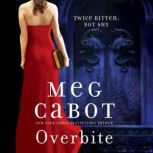 Overbite, Meg Cabot