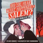 Did You Hear What Happened in Salem?, Katie Kennedy